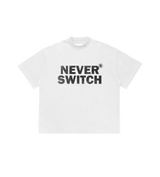 Never Switch Tee White