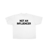 Not An Influencer White OG Tee